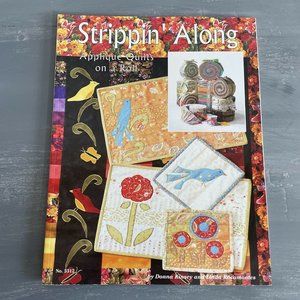 Strippin' Along Applique Quilts On A Roll Pattern Magazine Design Originals 5312